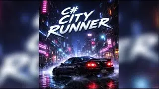C# CITY RUNNER ● PHONK BY EWENTWENT3000