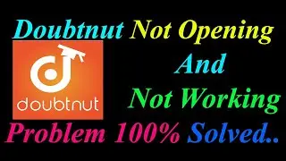 How to Fix Doubtnut App  Not Opening  / Loading / Not Working Problem in Android Phone
