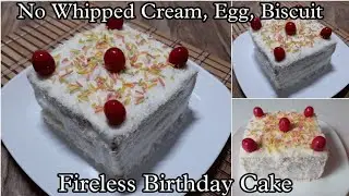 Easy Birthday Cake | No Gas, Whipped Cream, Biscuit | 5 min Fireless Cooking recipe for Competition