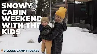 Snowy Cabin Weekend with Kids in Truckee, CA