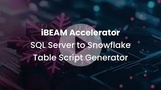 SQL Server to Snowflake Table Script Generator | iBeam Data Modernization