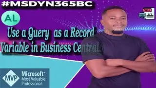 Use Queries as Record Variables in Dynamics 365 Business Central AL Programming.