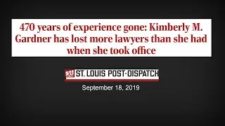 STL Post-Dispatch Says Kim Gardner Lost 470 Years of Experience in Circuit Attorney's Office