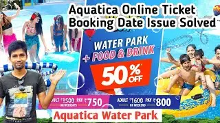 Kolkata Aquatica Water Park online ticket booking date issue solve || @Kolkata