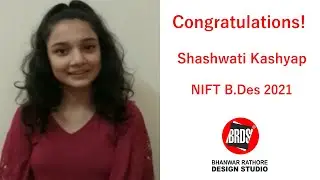 Shashwati Kashyap | NIFT Results B.DES 2021 | NIFT Admission 2021