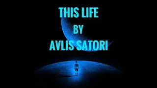 Avlis Satori - This Life