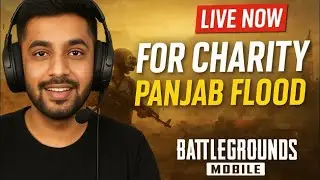 BGMI LIVE for Punjab Flood Relief | Charity Stream | Join & Support ❤️ For them🙏