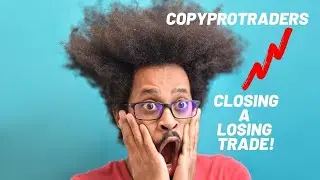Copy Pro Traders Closing A Losing Trade