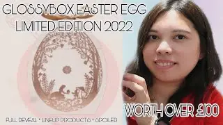 FULL REVEAL SPOILER GLOSSYBOX EASTER EGG LIMITED 2022 LINEUP | WORTH OVER &pound;100 | UNBOXINGWITHJAYCA