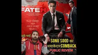 FATEH  2025 SONU SOOD  FIRST DAY FIRST SHOW GENUINE PUBLIC REVIEW