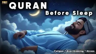 LOFI Quran | Get Instant Relief From Mental Fatigue and Overthinking  | ALAA YASEER