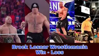 Brock Lesnar Wrestlemania win Loss
