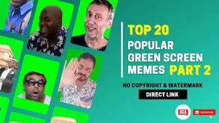 20 popular Green Screen memes - part 2 | green screen memes download NO COPYRIGHT&copy; || NCA lib.
