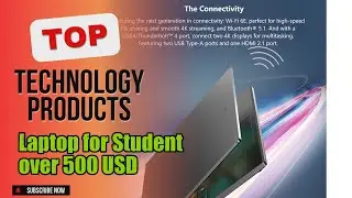 Top 5 Technology products about Laptop for Student over 500 USD BEST of All Time