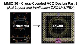 Cross Coupled VCO Design (Part-3: Layout and Verification) | Oscillators 18 | MMIC 30