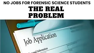 The Real Problem faced by Forensics Students regarding Jobs | No Jobs for Forensics students.