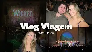 vlog de viagem | wicked brasil em são paulo