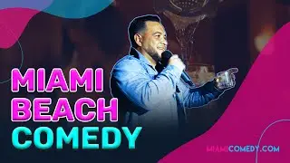 Experience the Laughter at Miami Beach's Hottest Comedy Show