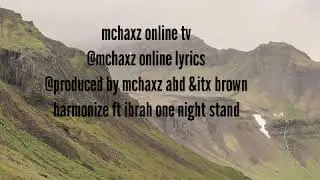 One night stand ibrah ft harmonize official lyrical video