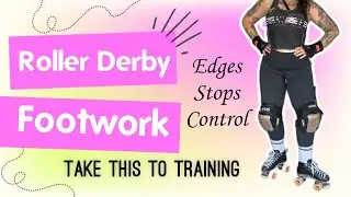 Fancy Footwork | Roller Derby Drills