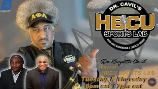 Dr. Cavil's Inside the HBCU Sports Lab | Episode 575