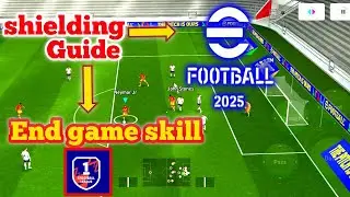 How to do shielding in efootball 25 mobile | complete guide | tutorial