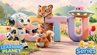 Letter S-T-U Adventure 🚀 | Learn Letter S-T-U Words for Toddlers | Explore Planets | Alphabet Robot