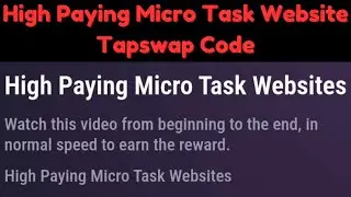 High Paying Micro Task Website  | Tapswap Code High Paying Micro Task Website | Tapswap Code Today