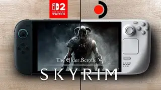 Skyrim | Switch 2 vs Steam Deck Oled