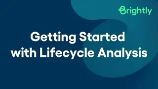 Getting Started with Lifecycle Analysis