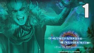 Enchanted Kingdom 3: Fog Of Rivershire CE [01] Let's Play Walkthrough - START OPENING - Part 1