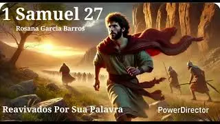 1 Samuel 27 Comentado por Rosana Barros 