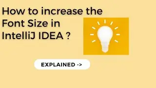 How to increase the font size in IntelliJ IDEA