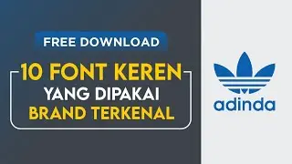 10 FONT KEREN yang dipakai untuk LOGO BRAND Terkenal | FREE DOWNLOAD LOGO FONT