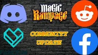 Magic Rampage Community Update 2021