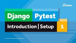 Pytest | Django | Gentle Introduction, Setup and Start Testing