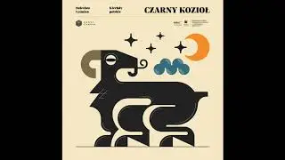 Bolesław Leśmian CZARNY KOZIOŁ. Cykl kreatywnych słuchowisk “Klechdy polskie” Fundacji KUNST.CAMERA