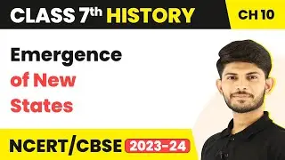 Emergence of New States - Eighteenth-Century Political Formations | Class 7 History
