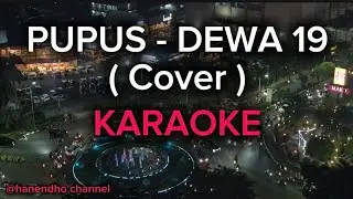 KARAOKE - PUPUS - DEWA 19 (COVER)