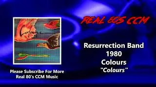 Resurrection Band - Colours (HQ)