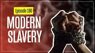 Modern Slavery in Supply Chain - with International Justice Mission's Mr.  V