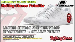 Unboxing & review on feet SKECHERS MARK NASON ROLLING STONES RS MARQUEE PALMILA SNEAKERS SHOES