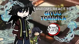 Fandoms react to Giyuu Tomioka || 2x speed || 3/8 || || Chewya ||
