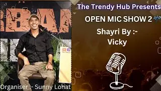 Vicky (Shayri) | Open Mic Show 2 🎤 | The Trendy Hub Presents | Urban Theka Cafe | Jind | Haryana 📍