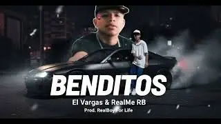 BENDITOS - RealMe RB ❌ El Vargas 