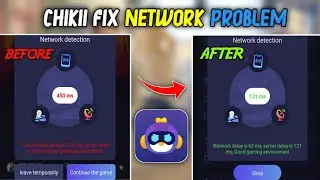 CHIKII FIX NETWORK PROBLEM SOLVE BESTGAMER