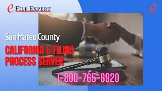 San Mateo County California E-Filing Process Server | 800-765-6920