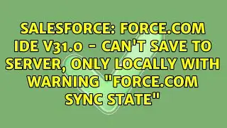Force.com IDE v31.0 - Can't save to Server, only locally with Warning 