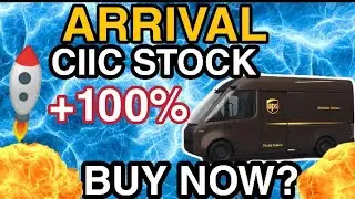 ARRIVAL STOCK A BUY NOW? CIIC STOCK A BUY NOW? BEST STOCK TO BUY NOW? CIIC STOCK ANALYSIS ,FORECAST