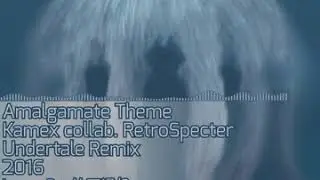 Kamex collab. RetroSpecter - Amalgamate Theme Remix Extended